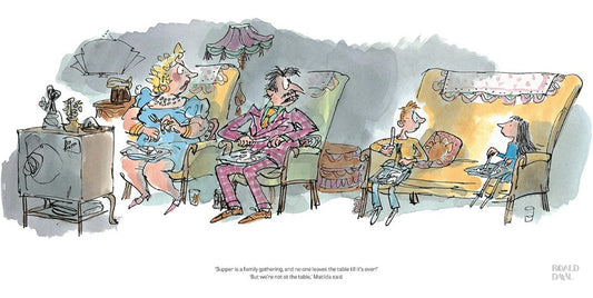 Quentin Blake / Roald Dahl - But We're not at the Table - Matilda