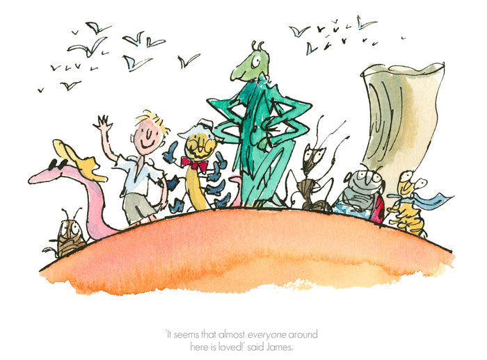 Quentin Blake / Roald Dahl - It seems that everyone around here is loved