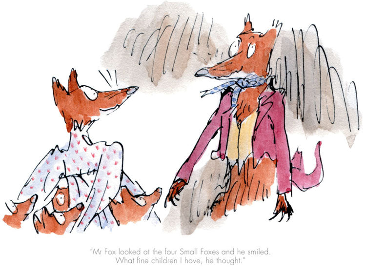 Quentin Blake / Roald Dahl - Mr Fox looked at the four small foxes